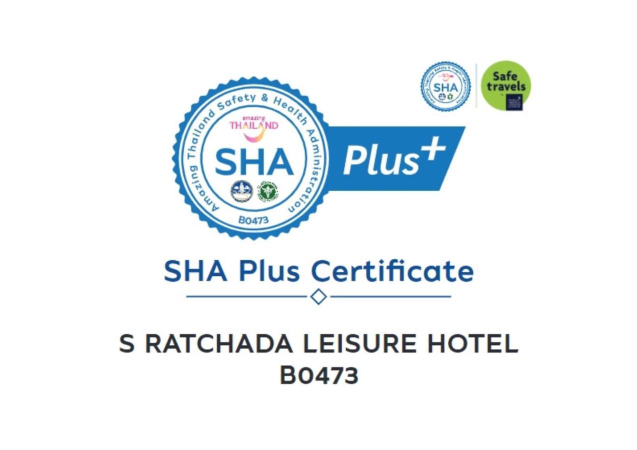 S Ratchada Leisure Hotel - Sha Plus Bangkok Exterior photo SHA Plus certificate